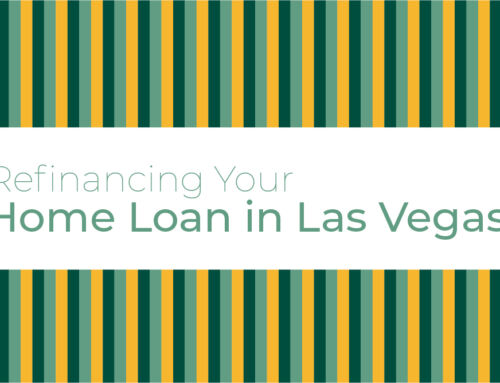Refinancing Your Home Loan in Las Vegas