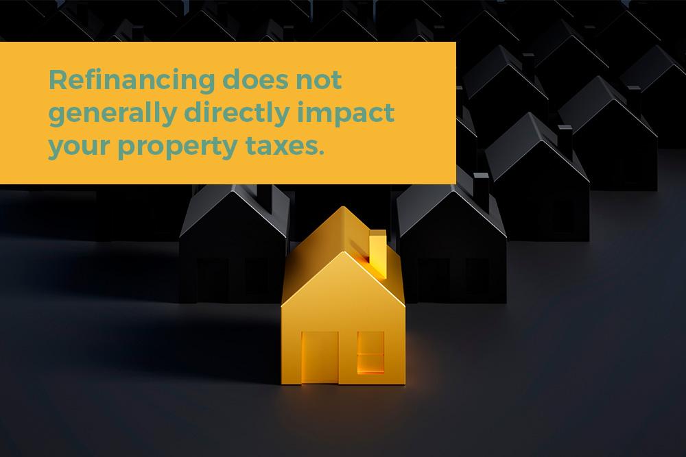 refinancing and property taxes