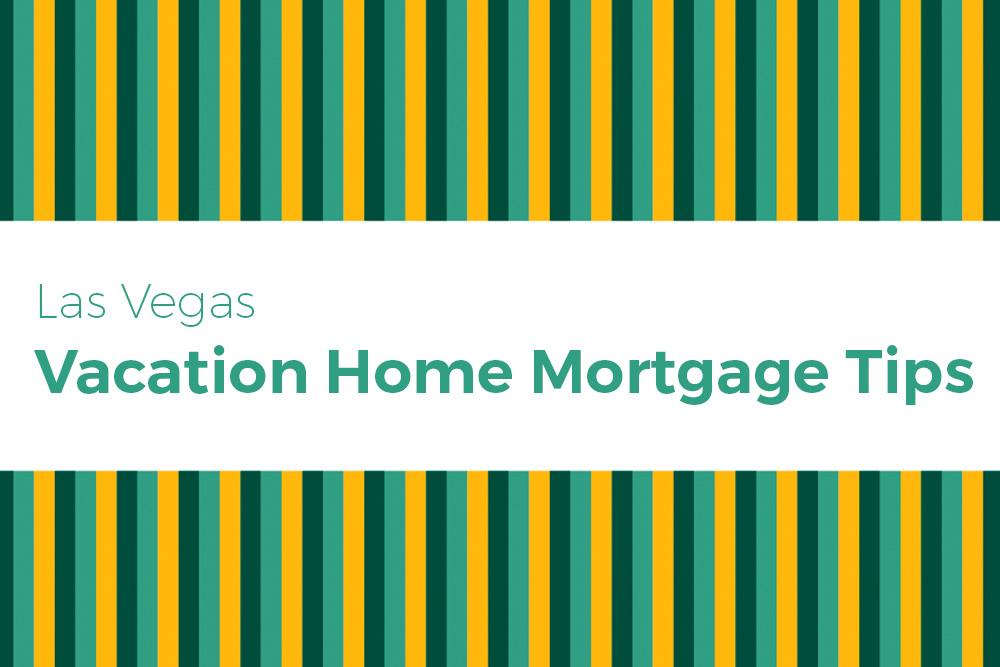 vacation home mortgage tips