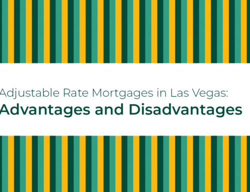 Adjustable Rate Mortgages in Las Vegas: Advantages and Disadvantages