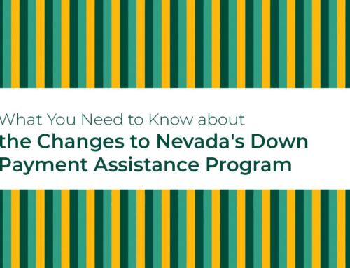 What You Need to Know about the Changes to Nevada’s Down Payment Assistance Program