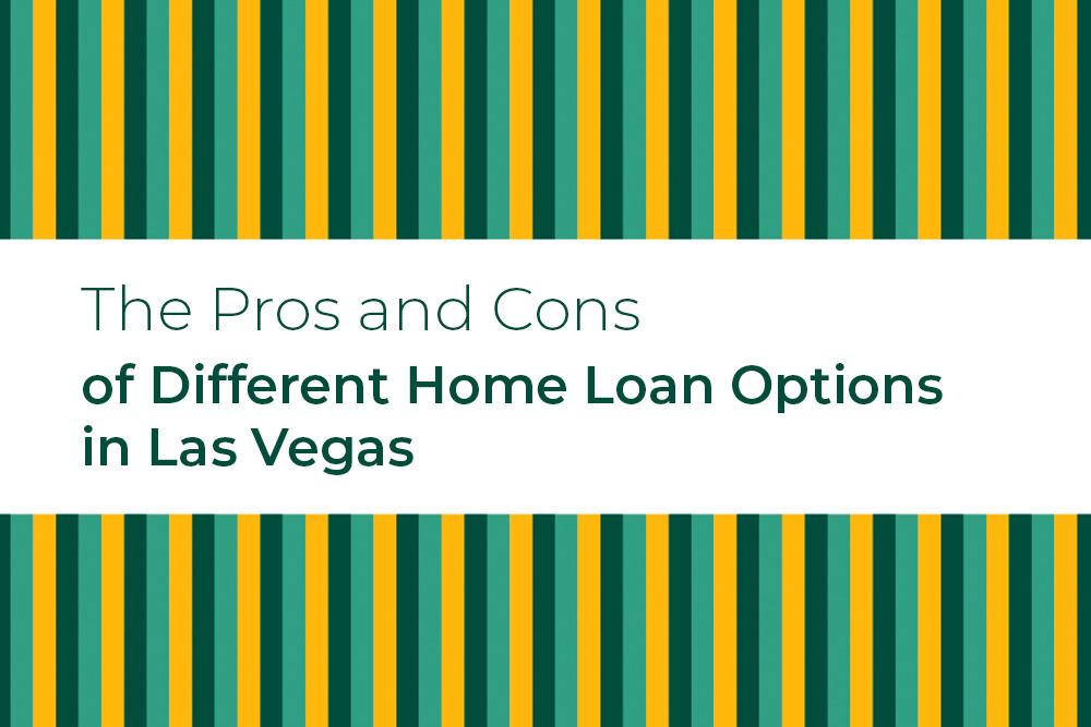 Home Loan Options in Las Vegas