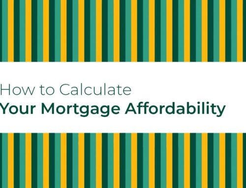 How to Calculate Your Mortgage Affordability