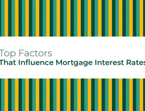 Top Factors That Influence Mortgage Interest Rates