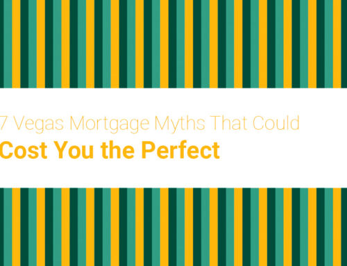 7 Vegas Mortgage Myths That Could Cost You the Perfect Home