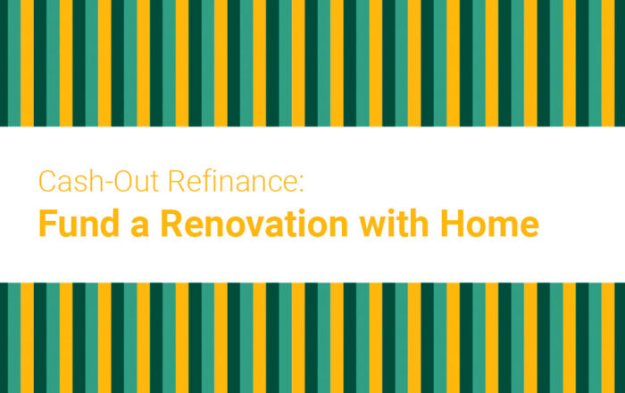 Cash-Out Refinance: Fund a Renovation with Home Equity