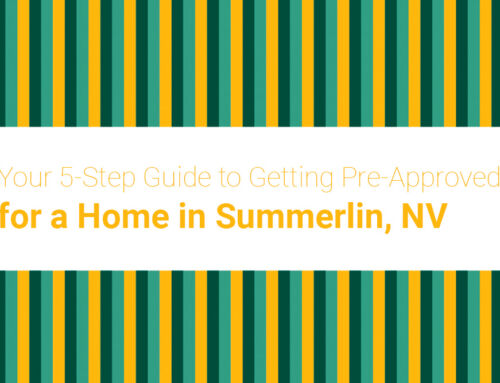 Your 5-Step Guide to Getting Pre-Approved for a Home in Summerlin, NV