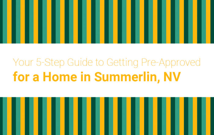 Your 5-Step Guide to Getting Pre-Approved for a Home in Summerlin, NV