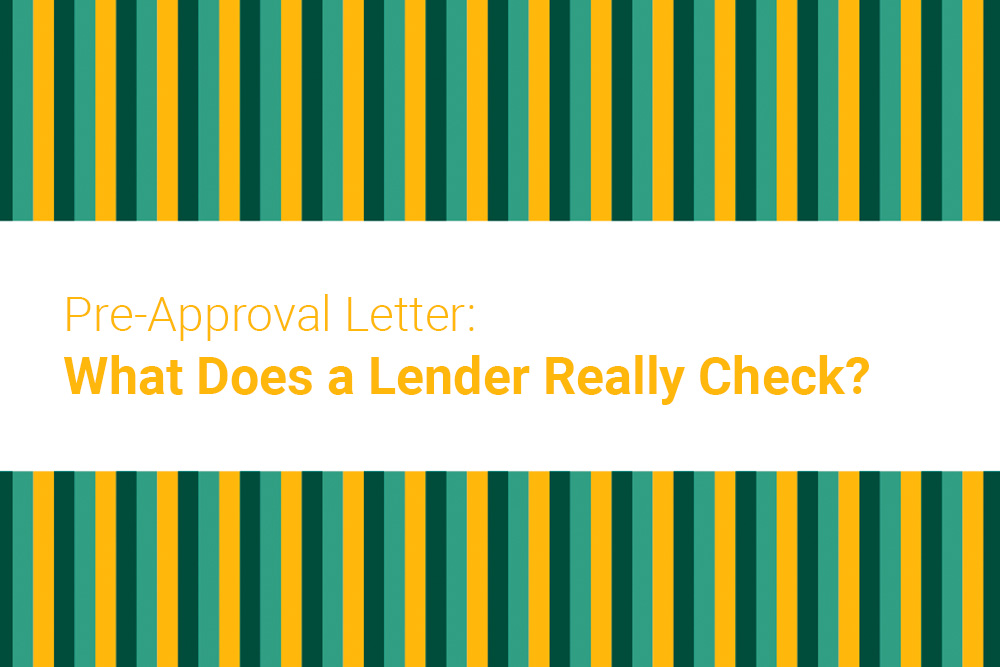 Pre-Approval Letter: What Does a Lender Really Check?