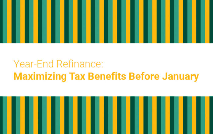 Year-End Refinance: Maximizing Tax Benefits Before January