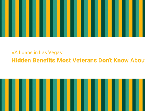 VA Loans in Las Vegas: Hidden Benefits Most Veterans Don’t Know About